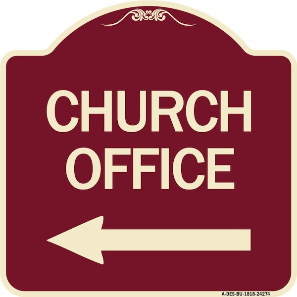 Designer Series Sign-Church Office, Burgundy Heavy-Gauge Aluminum Sign, 18" x 18", BU-1818-24274